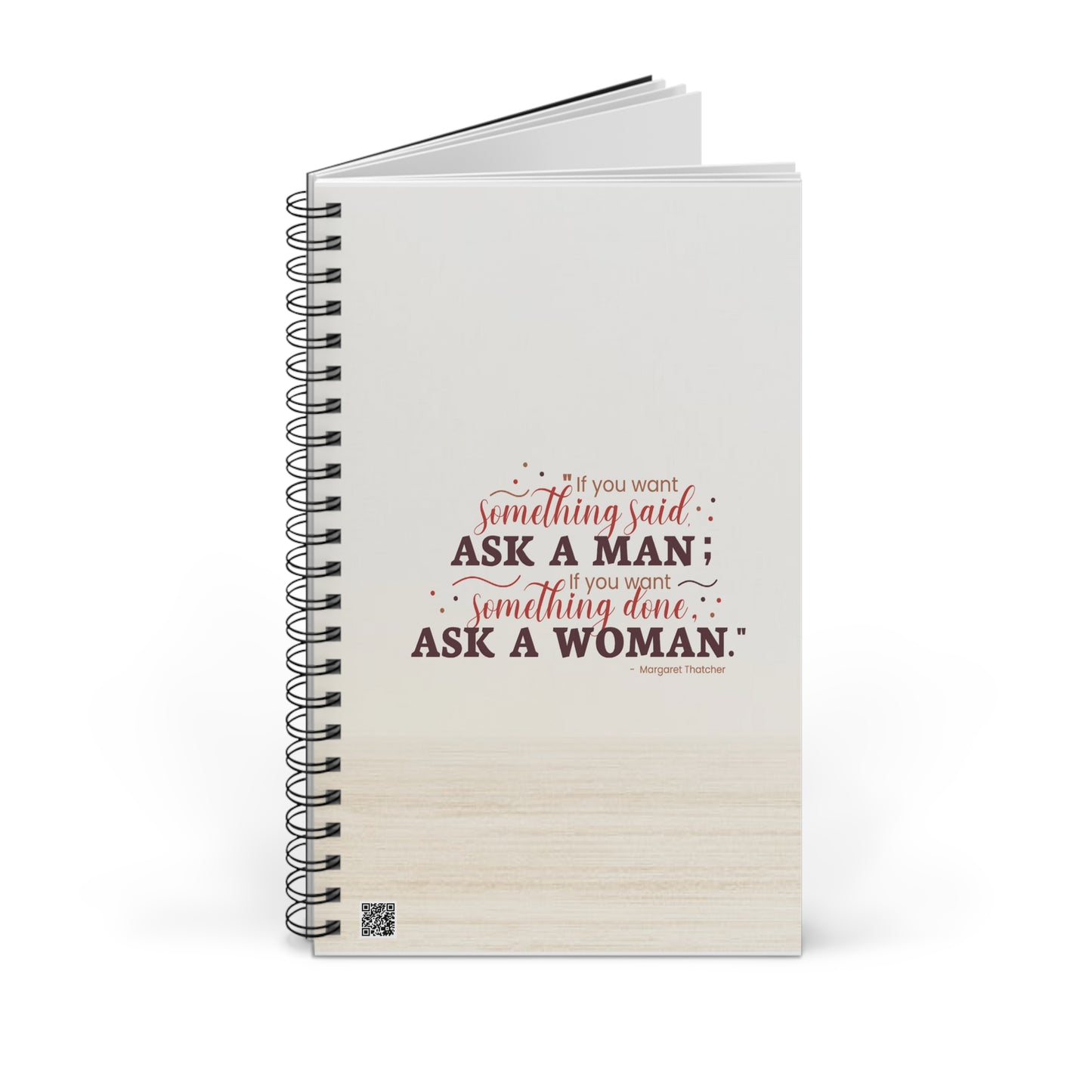 Ask A Woman Neutral Spiral Notebook
