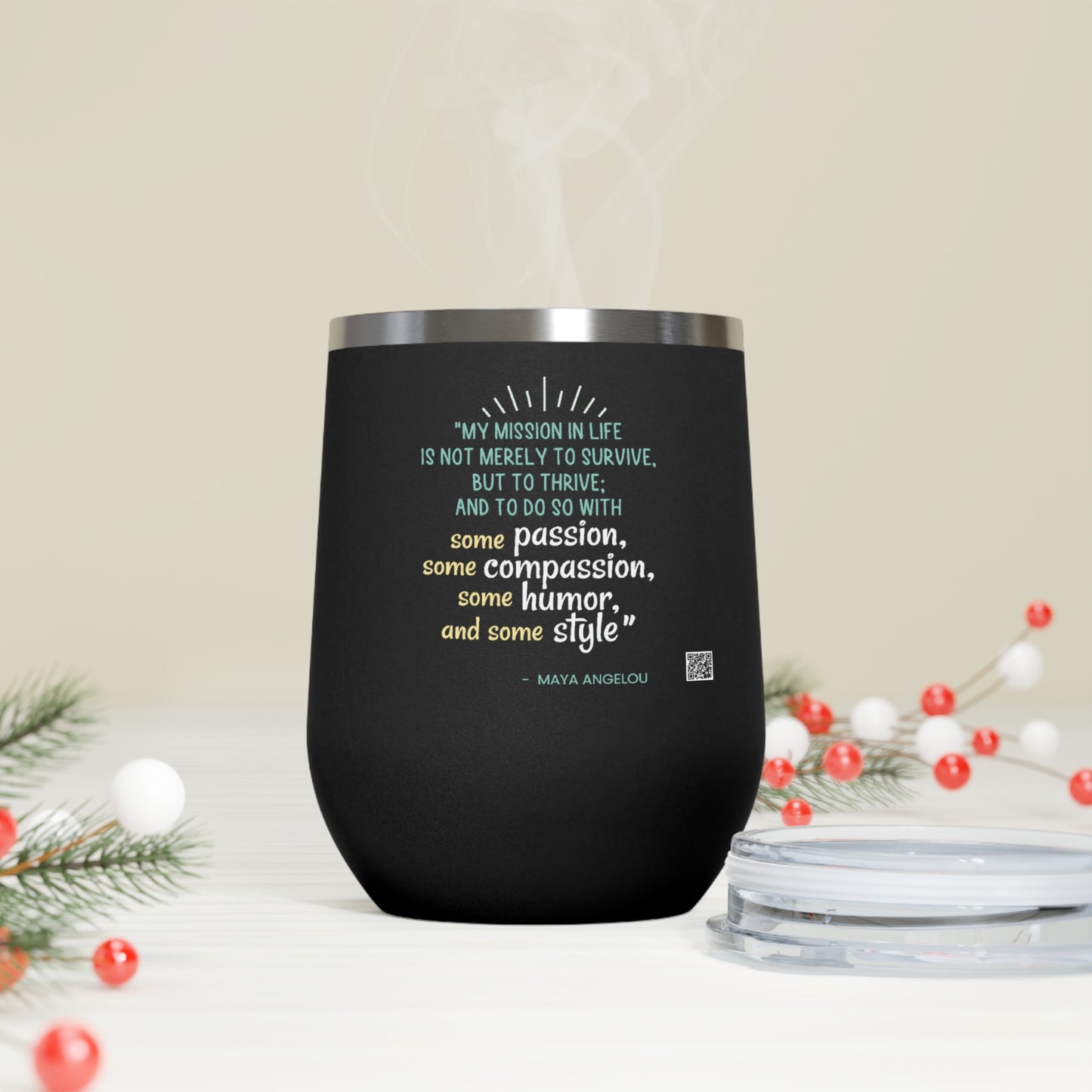 Passion, Compassion, Humor and Style Insulated Wine Tumbler