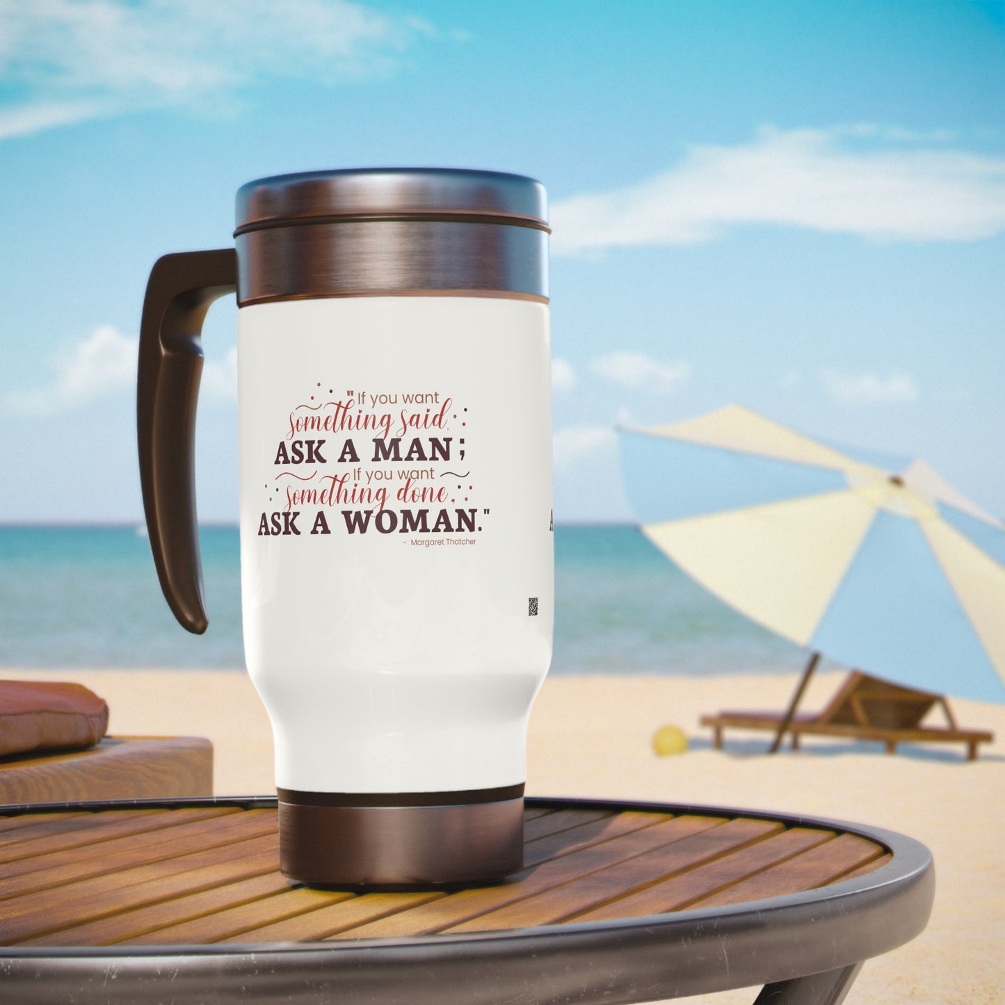 Ask A Woman Stainless Steel Travel Mug with Handle