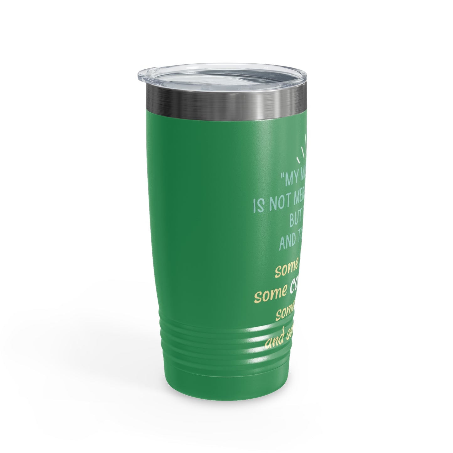 Passion, Compassion, Style, and Humor 20oz Ringneck Tumbler