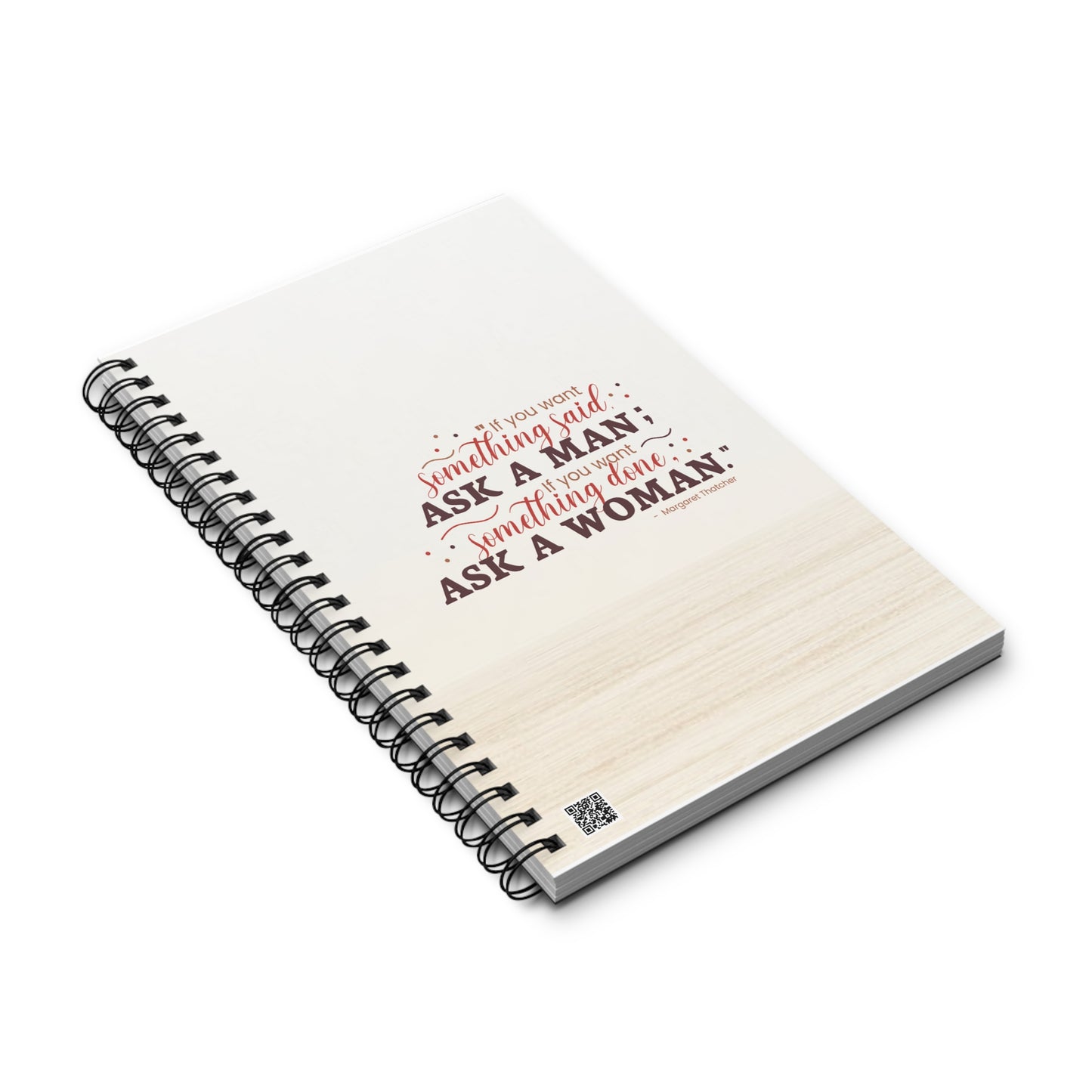 Ask A Woman Neutral Spiral Notebook