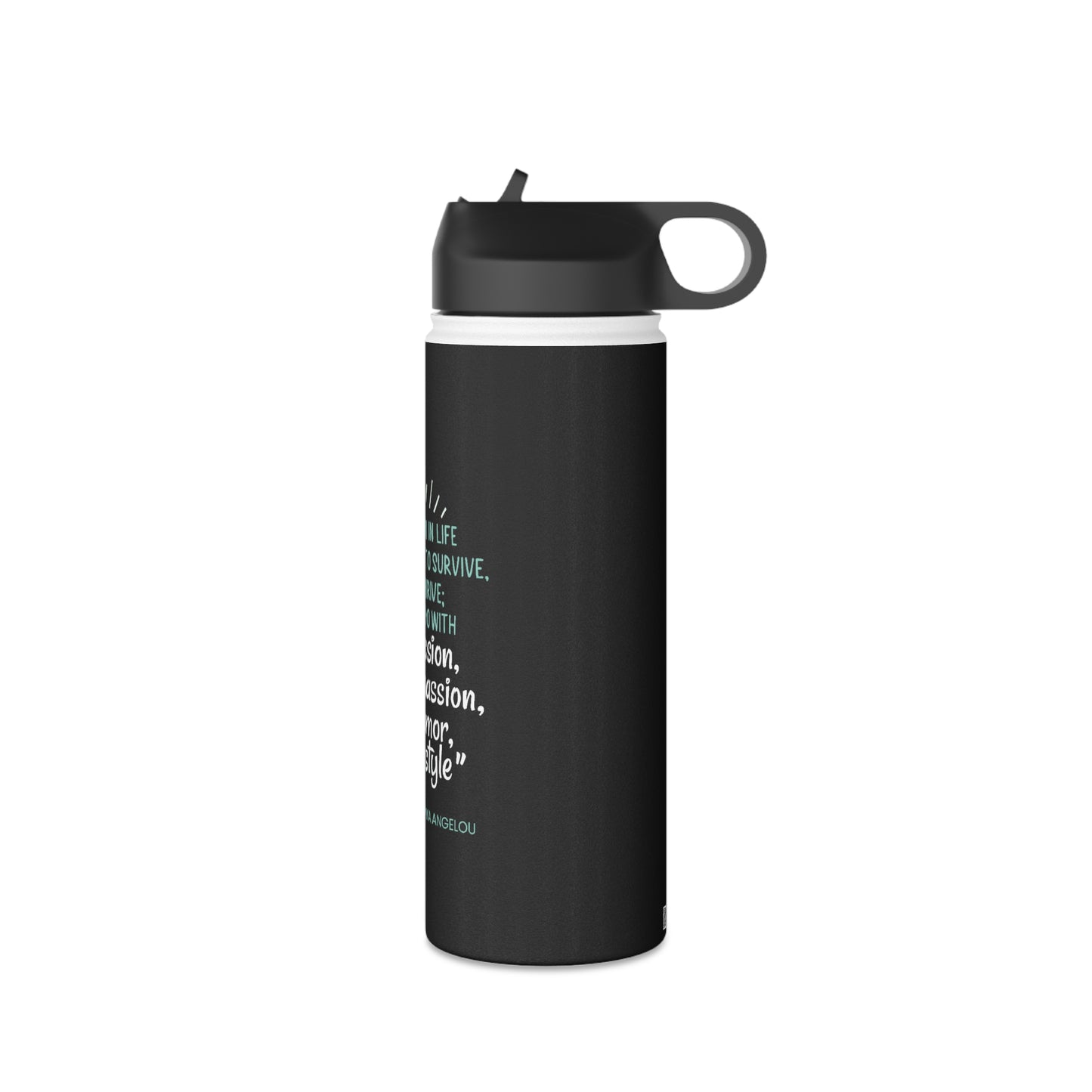 Passion, Compassion, Humor and Style Stainless Steel Water Bottle