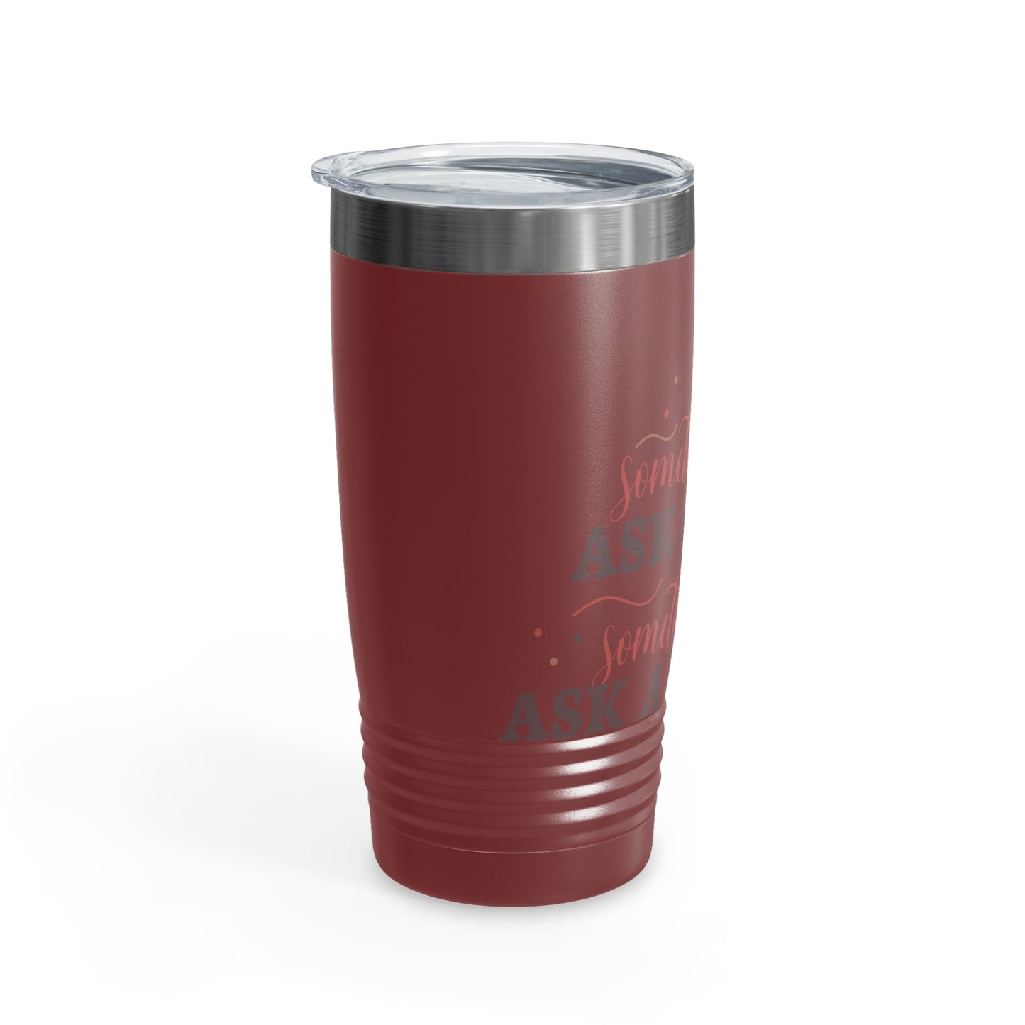 Ask a Woman 20oz Ringneck Tumbler