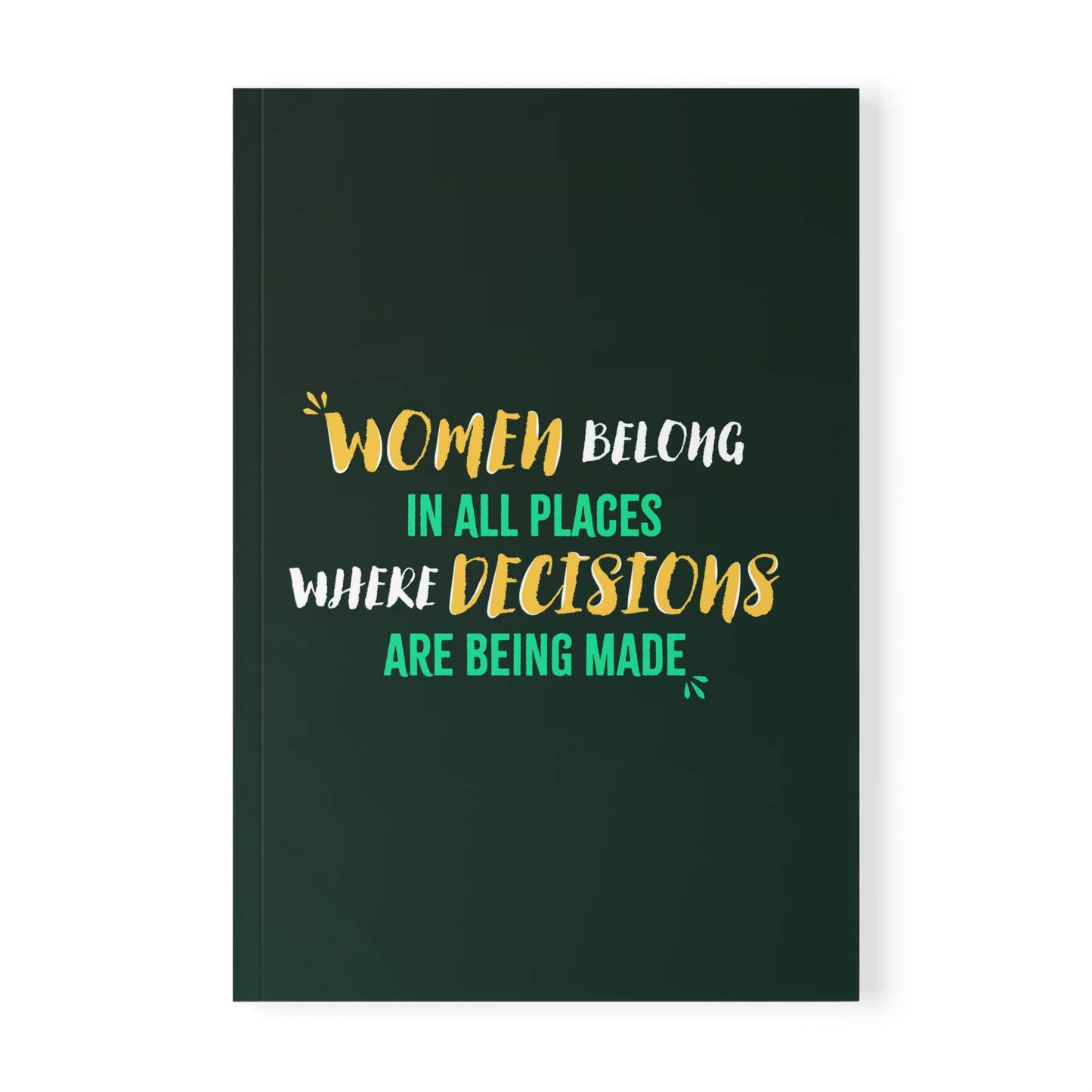 Women Belong in All Places Emerald Paperback Journal