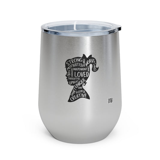 Strong, Independent, Unique Insulated Wine Tumbler