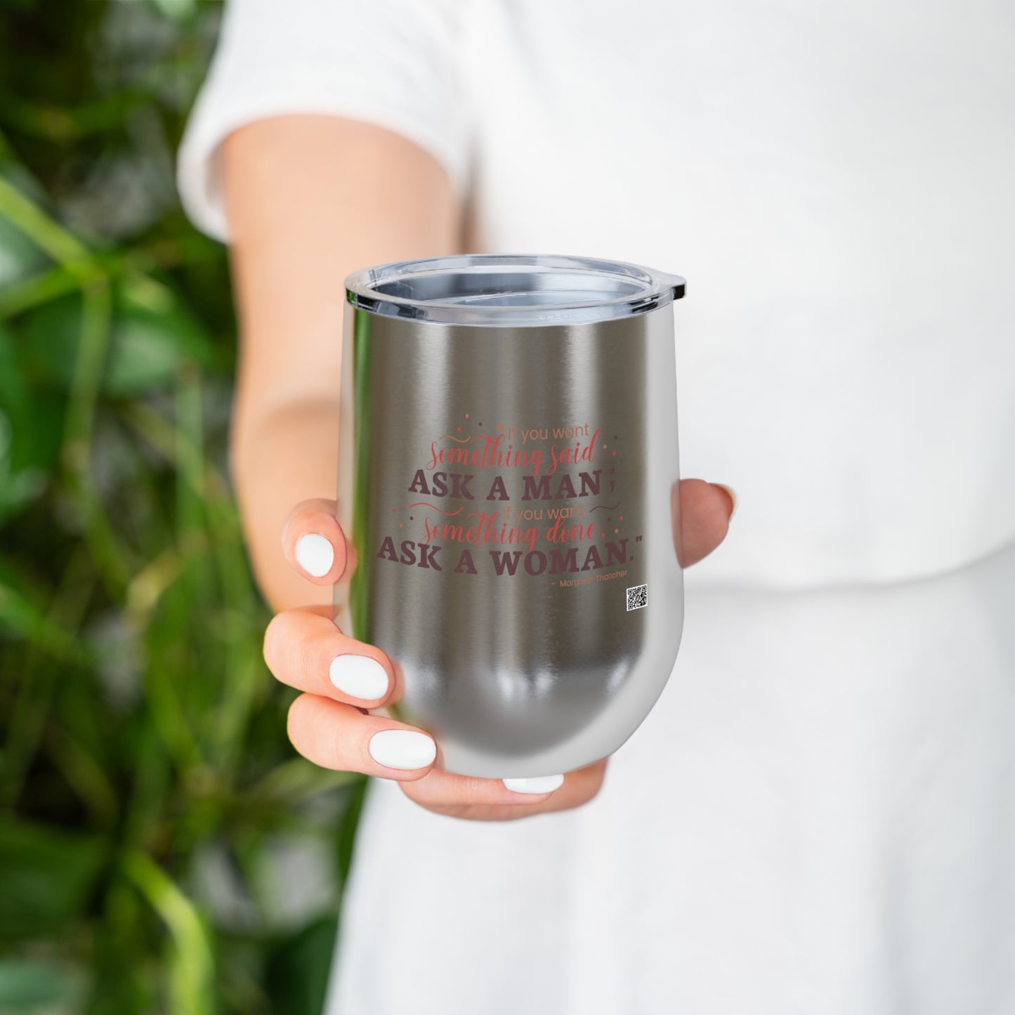 Ask A Woman Insulated Wine Tumbler