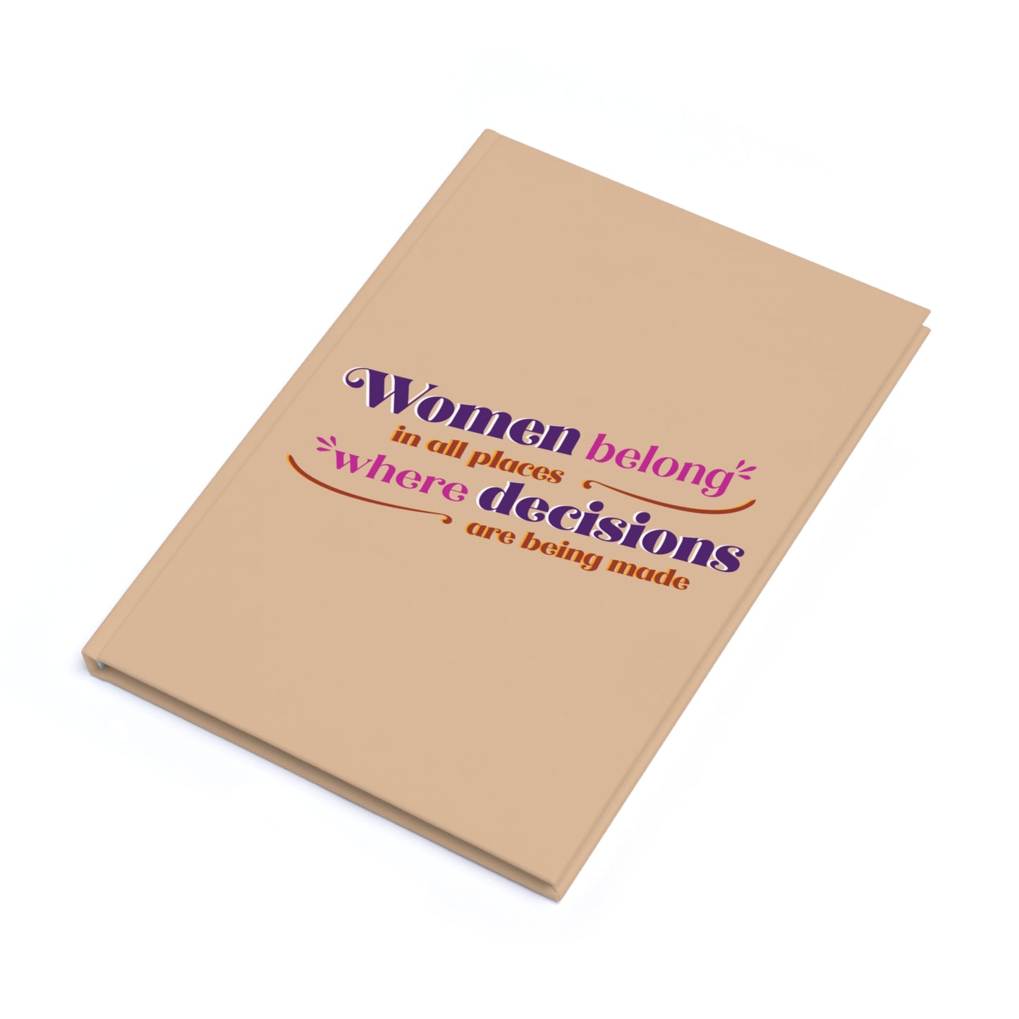 Women Belong in All Places Beige/Nude Hardcover Journal