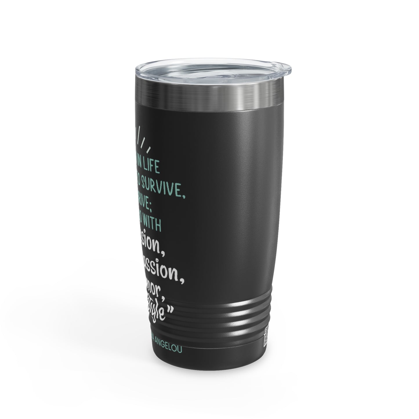 Passion, Compassion, Style, and Humor 20oz Ringneck Tumbler