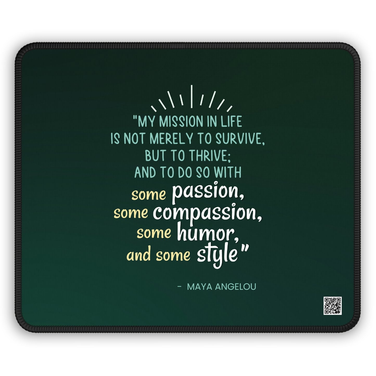 Passion, Compassion, Style, and Humor Emerald Mousepad