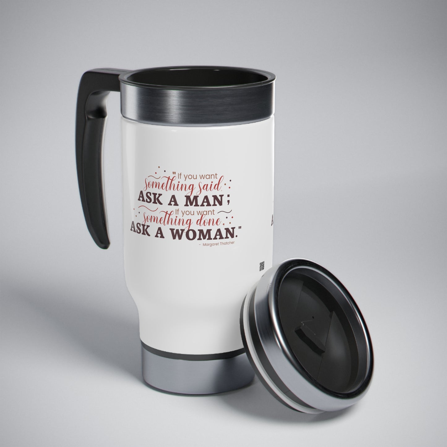 Ask A Woman Stainless Steel Travel Mug with Handle