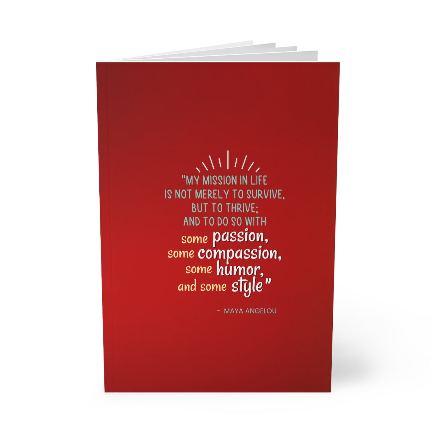 Passion, Compassion, Style, and Humor Ruby Paperback Journal