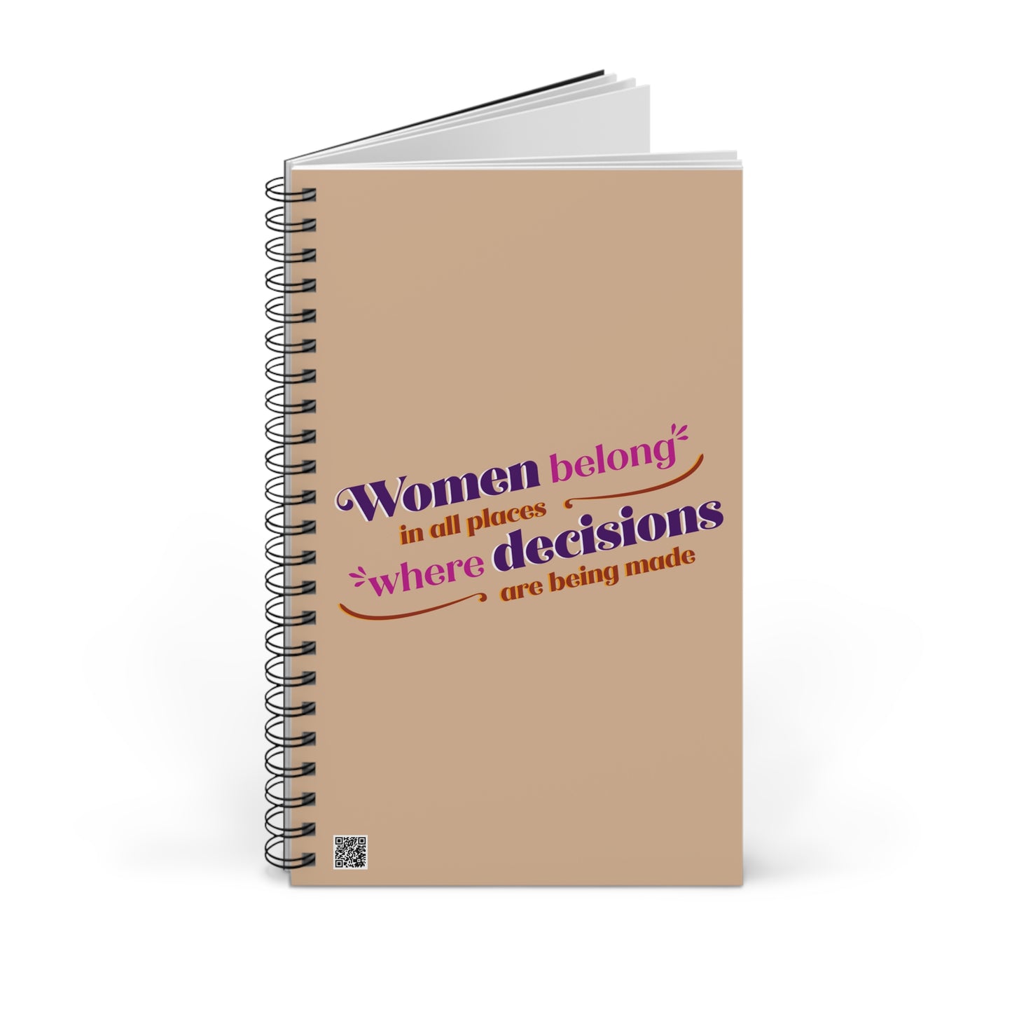 Women Belong in All Places Spiral Notebook