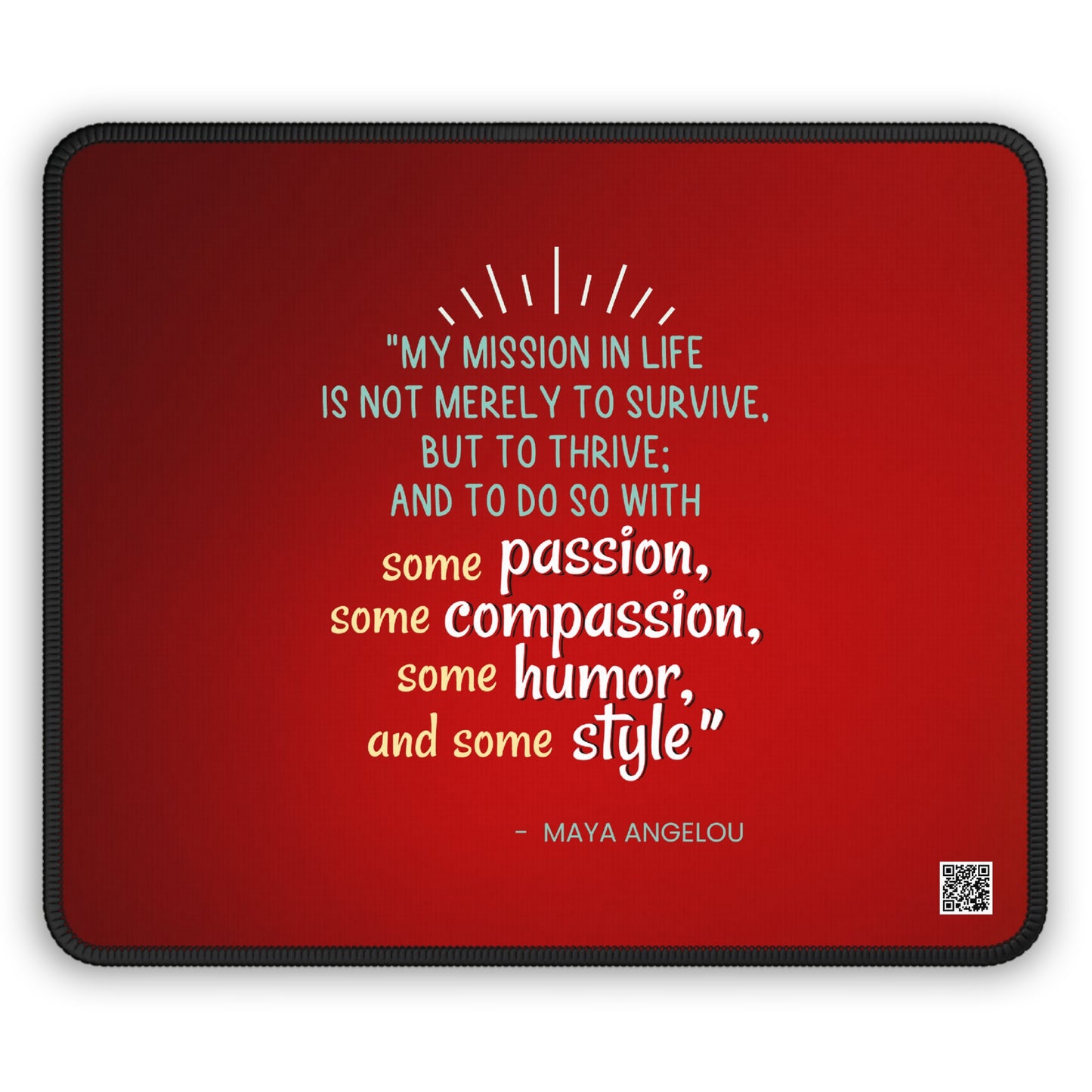 Passion, Compassion, Style, and Humor Ruby Mousepad