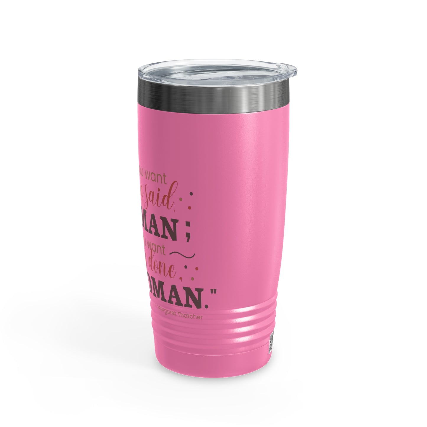 Ask a Woman 20oz Ringneck Tumbler