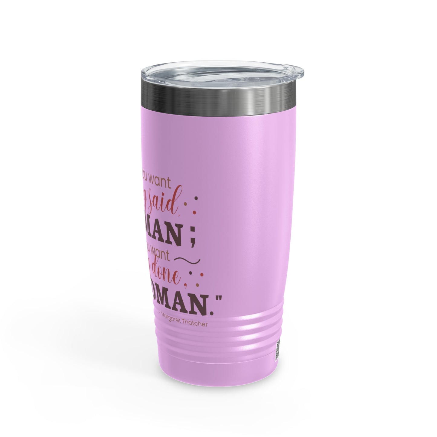 Ask a Woman 20oz Ringneck Tumbler