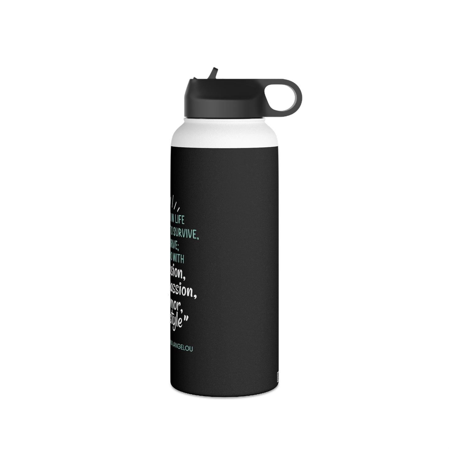 Passion, Compassion, Humor and Style Stainless Steel Water Bottle