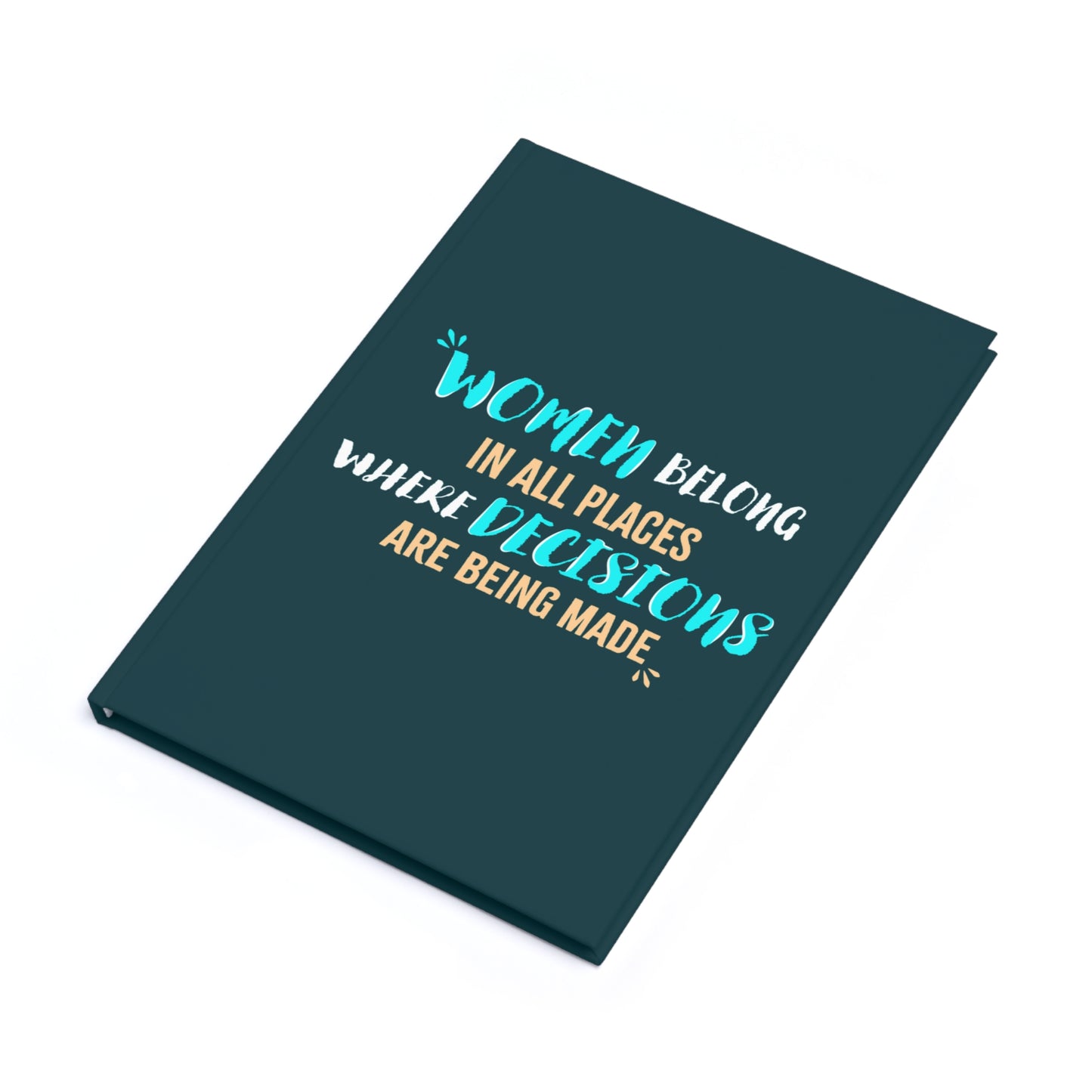 Women Belong in All Places Blue Hardcover Journal