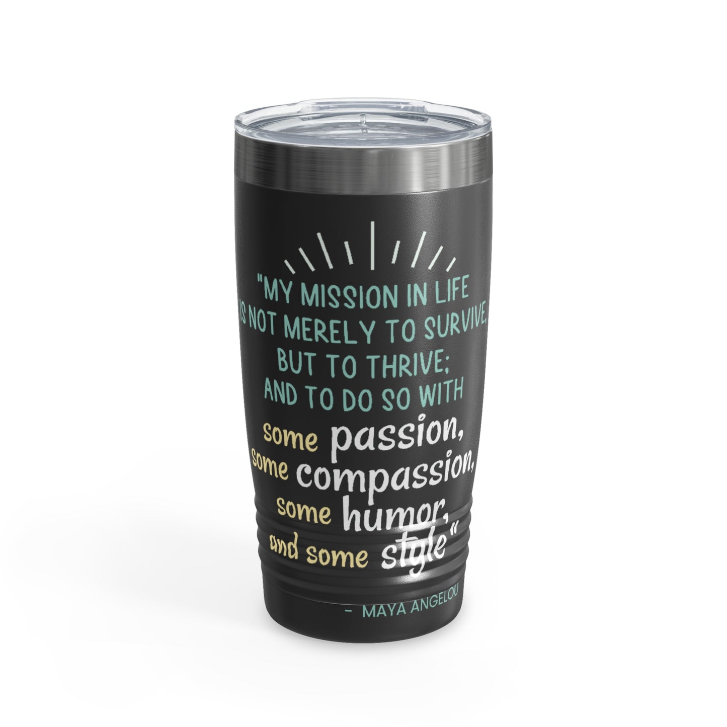 Passion, Compassion, Style, and Humor 20oz Ringneck Tumbler