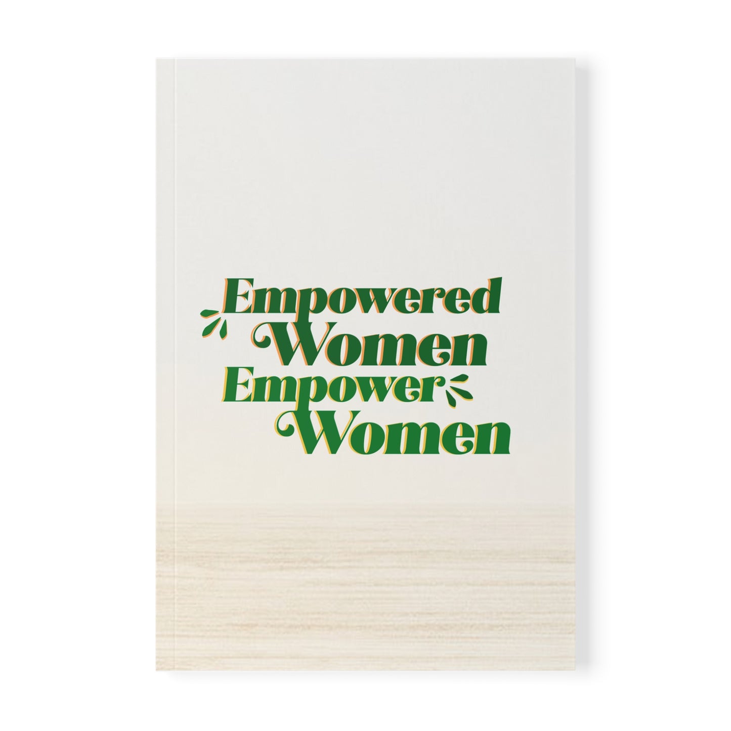 Empowered Women, Empower Women Neutral Paperback Journal