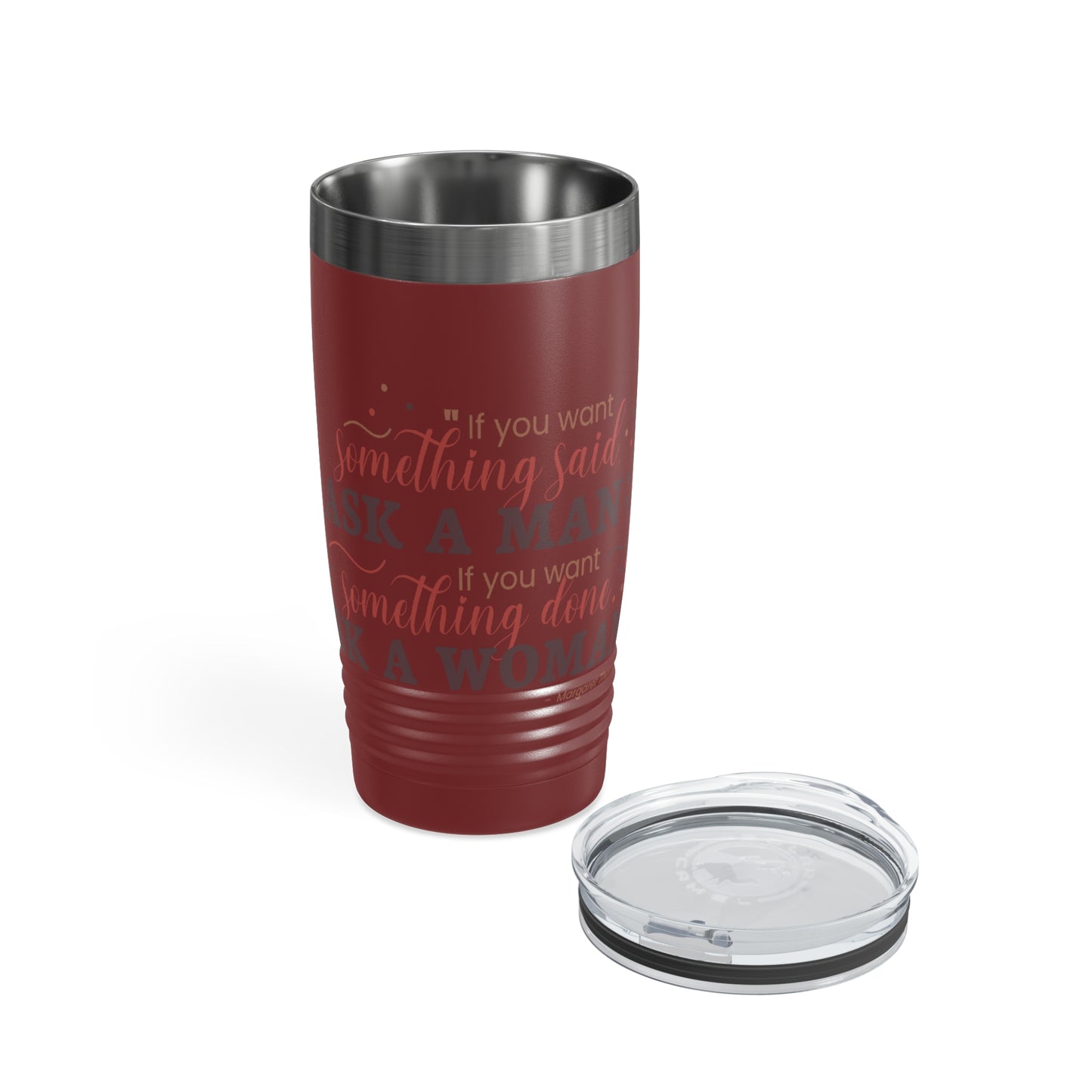 Ask a Woman 20oz Ringneck Tumbler