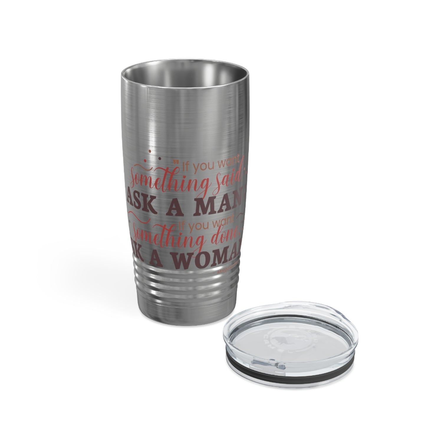 Ask a Woman 20oz Ringneck Tumbler