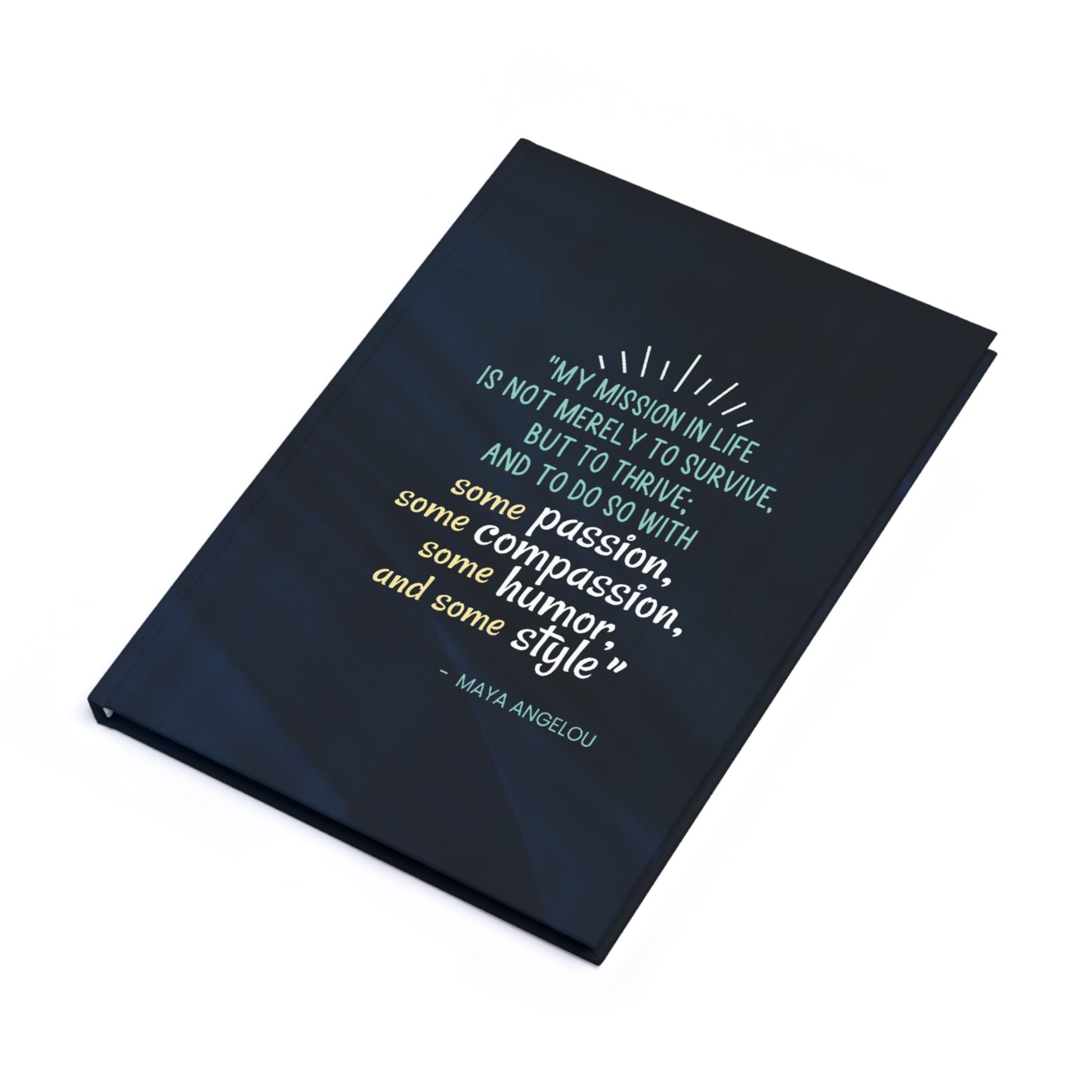 Passion, Compassion, Style, and Humor Blue Hardcover Journal