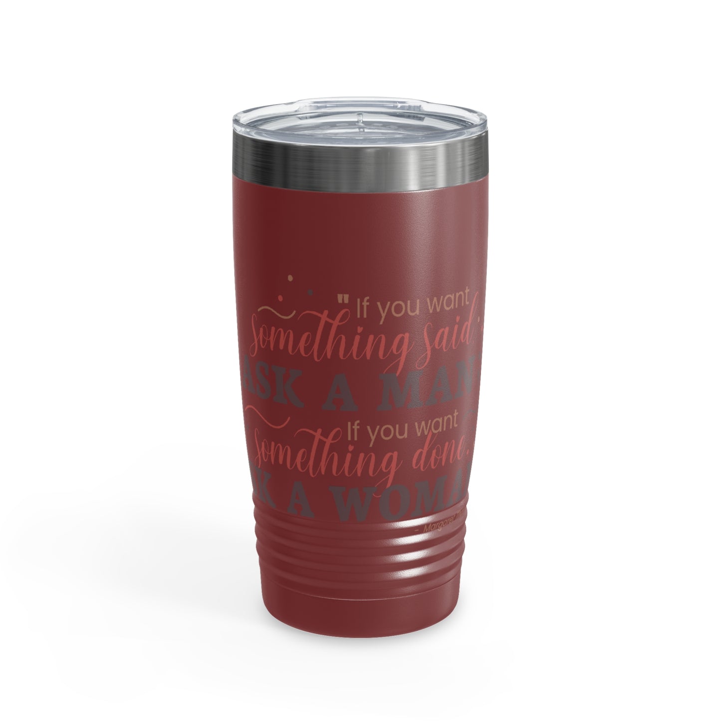 Ask a Woman 20oz Ringneck Tumbler