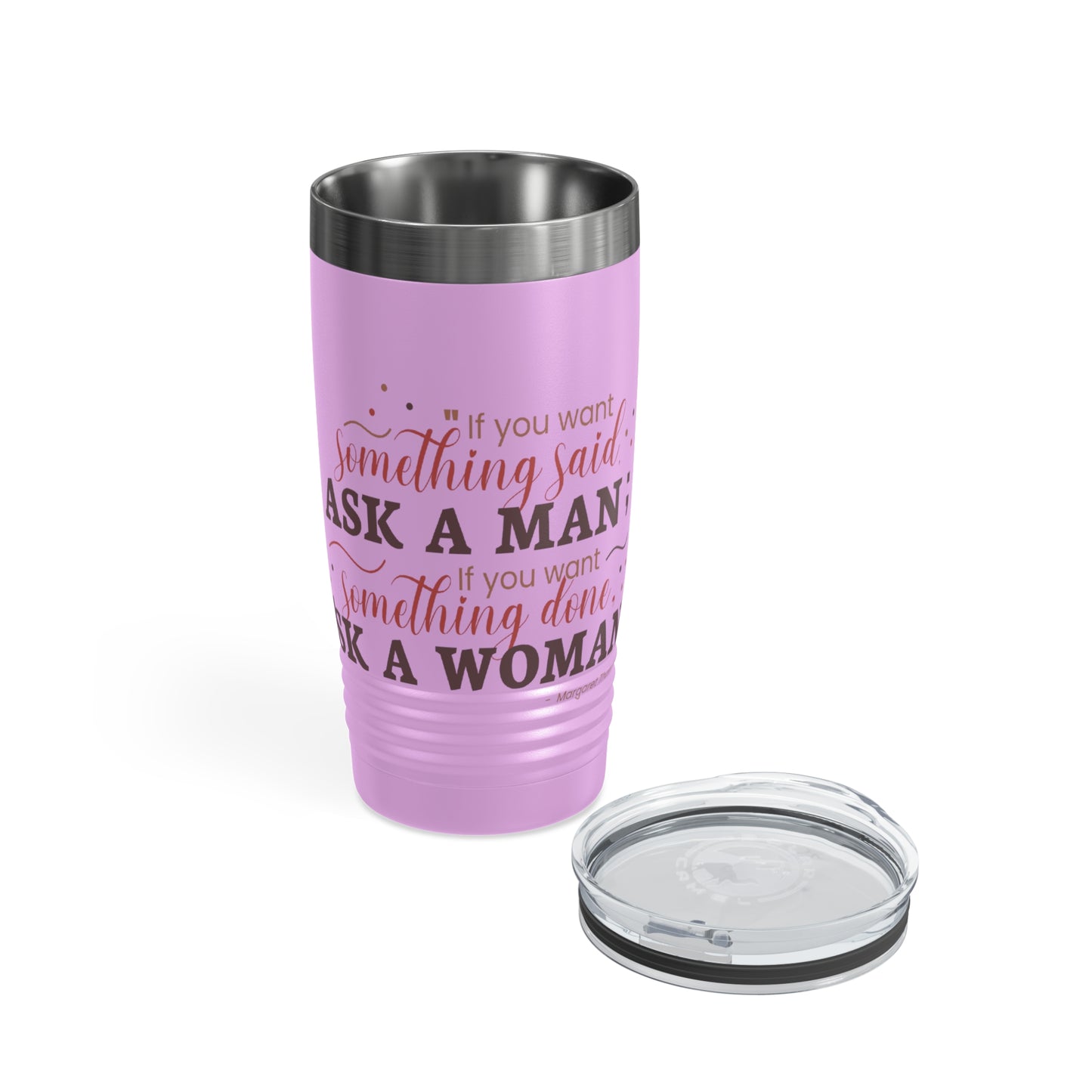 Ask a Woman 20oz Ringneck Tumbler