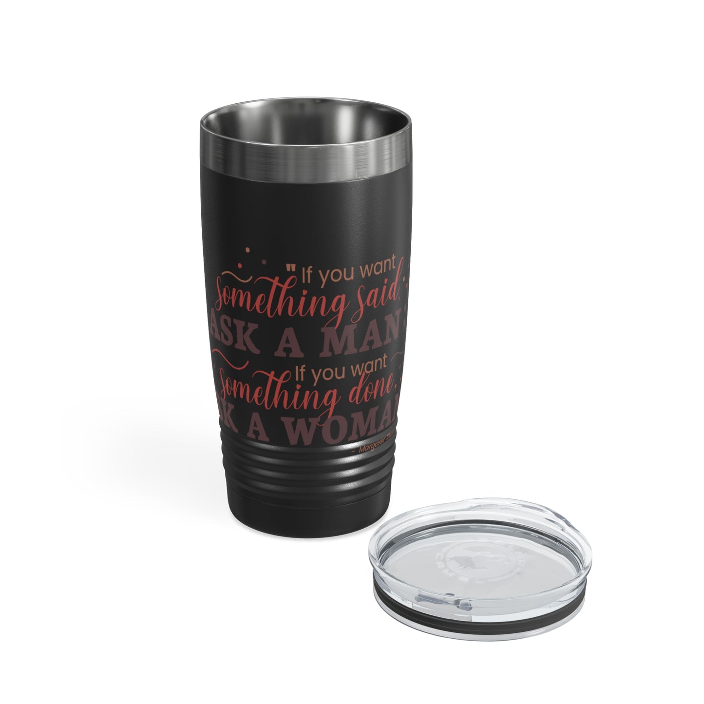 Ask a Woman 20oz Ringneck Tumbler