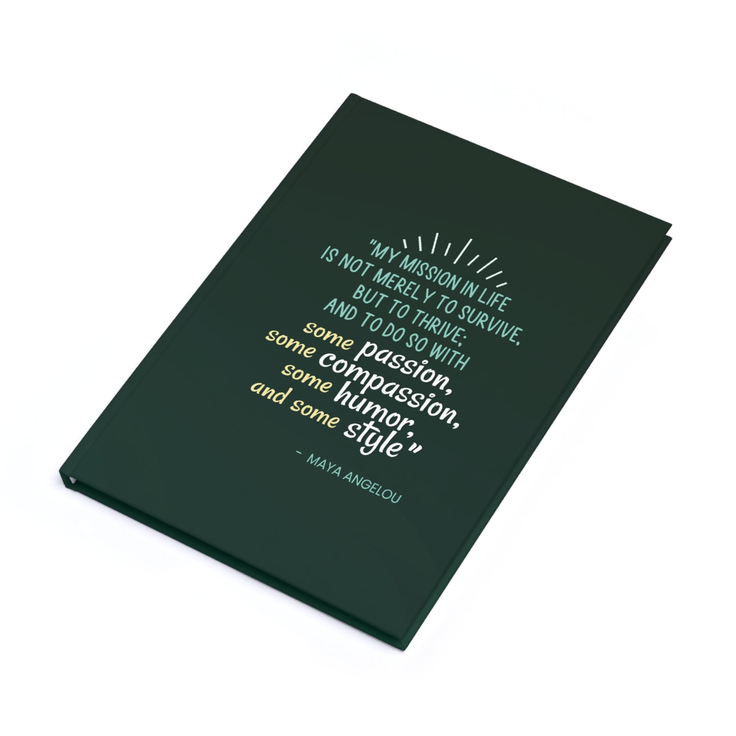 Passion, Compassion, Style, and Humor Emerald Hardcover Journal