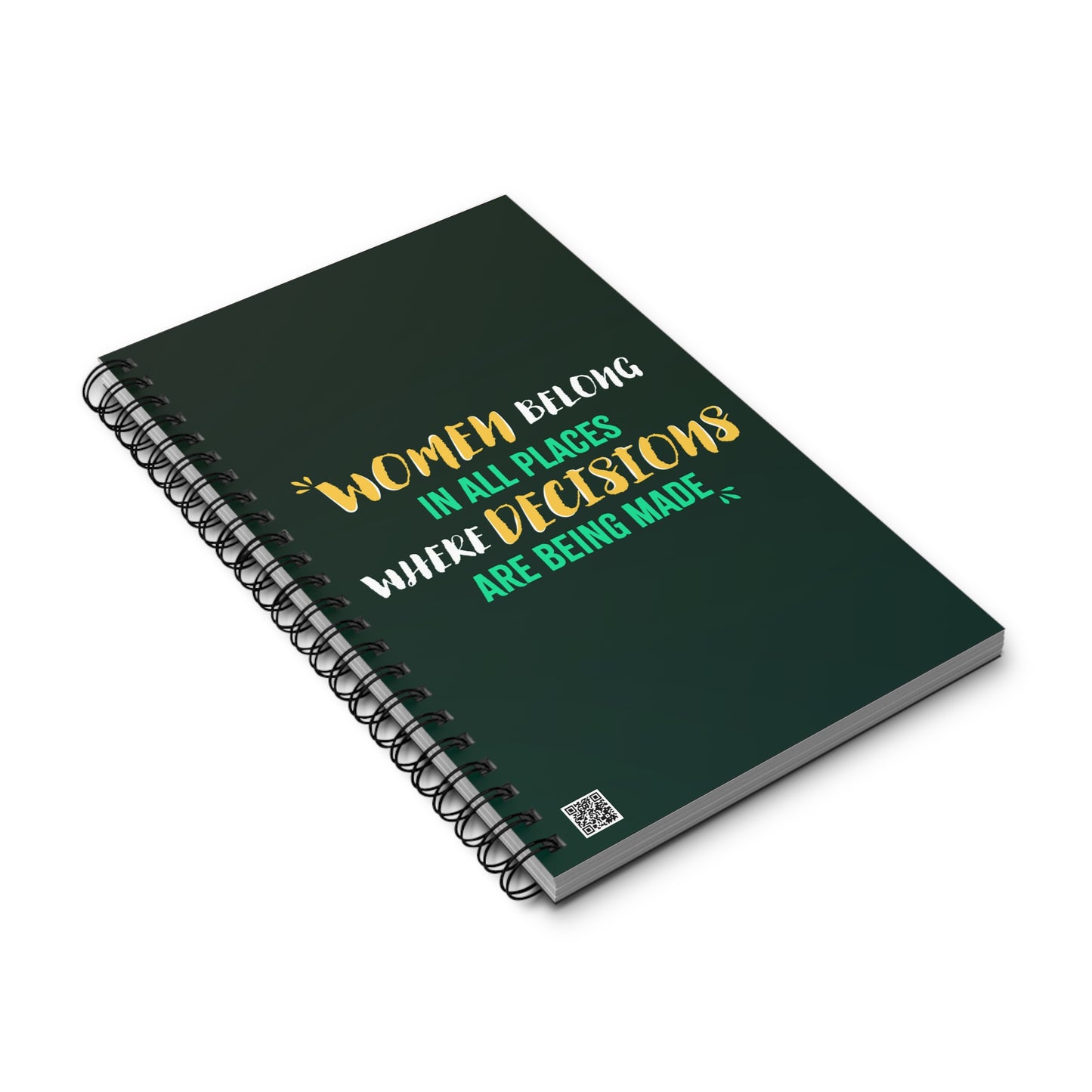 Women Belong in All Places Emerald Spiral Notebook