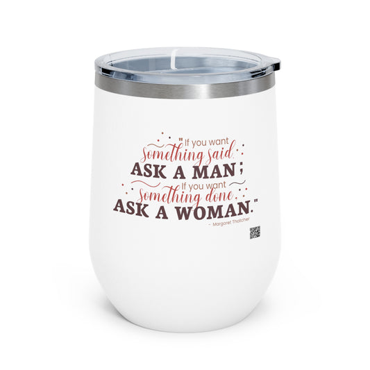 Ask A Woman Insulated Wine Tumbler