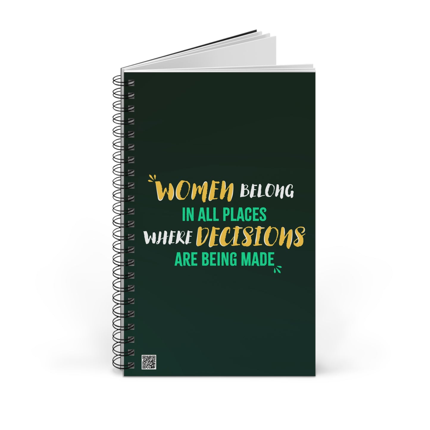 Women Belong in All Places Emerald Spiral Notebook