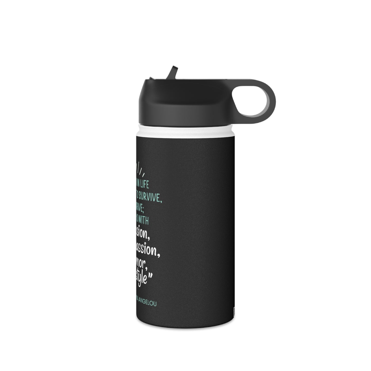 Passion, Compassion, Humor and Style Stainless Steel Water Bottle