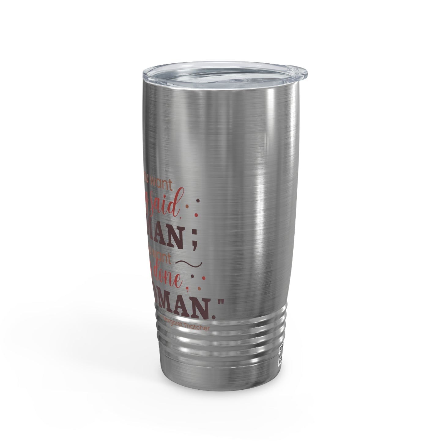 Ask a Woman 20oz Ringneck Tumbler