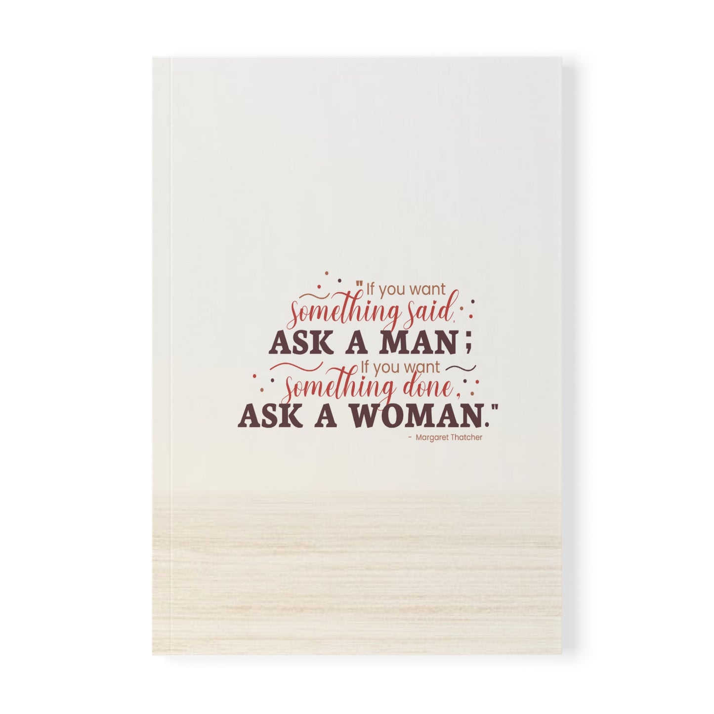 Ask A Woman Neutral Paperback Journal