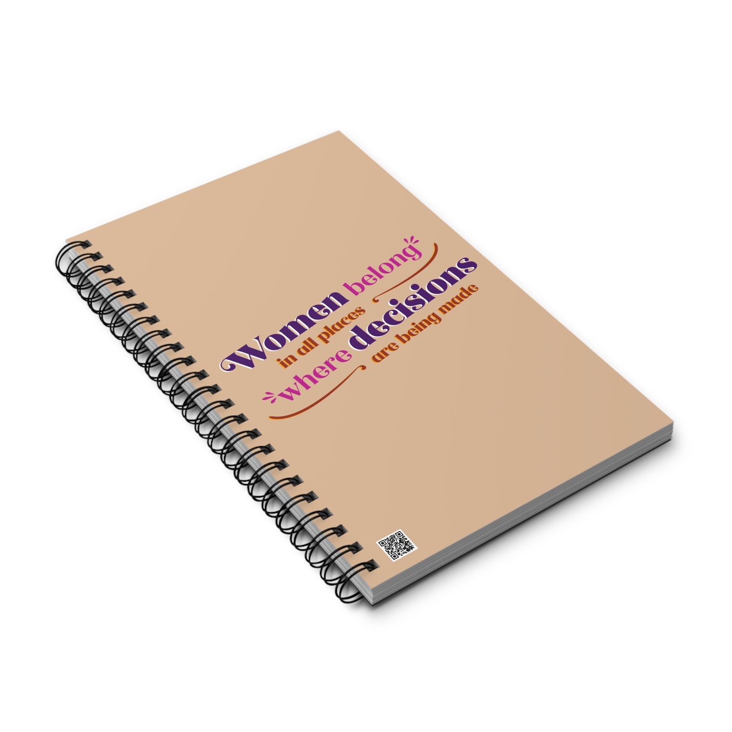 Women Belong in All Places Spiral Notebook