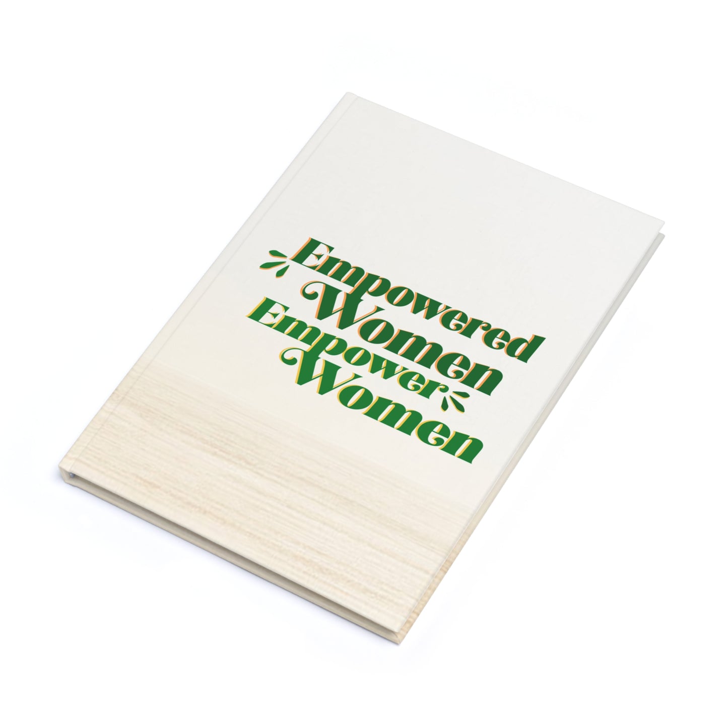 Empowered Women, Empower Women Neutral Hardcover Journal