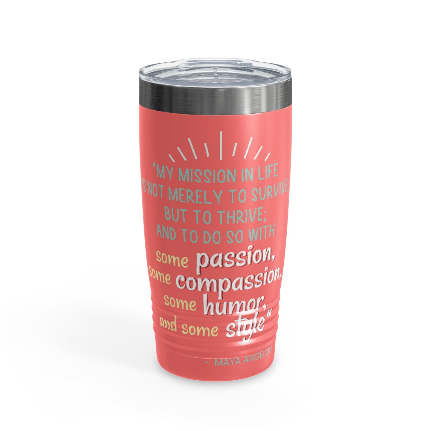 Passion, Compassion, Style, and Humor 20oz Ringneck Tumbler