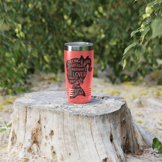 Strong, Independent, Unique 20oz Ringneck Tumbler