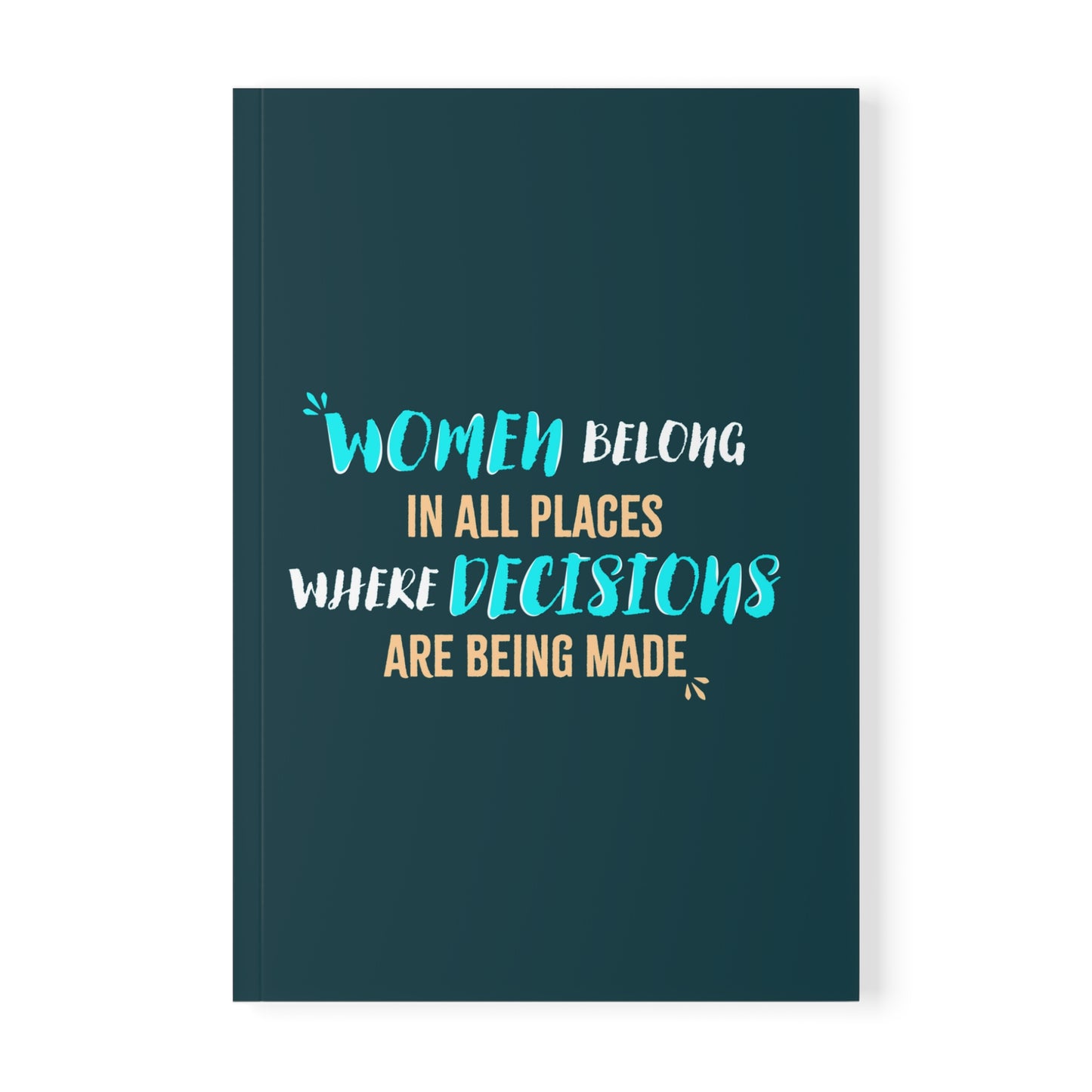 Women Belong in All Places Blue Paperback Journal