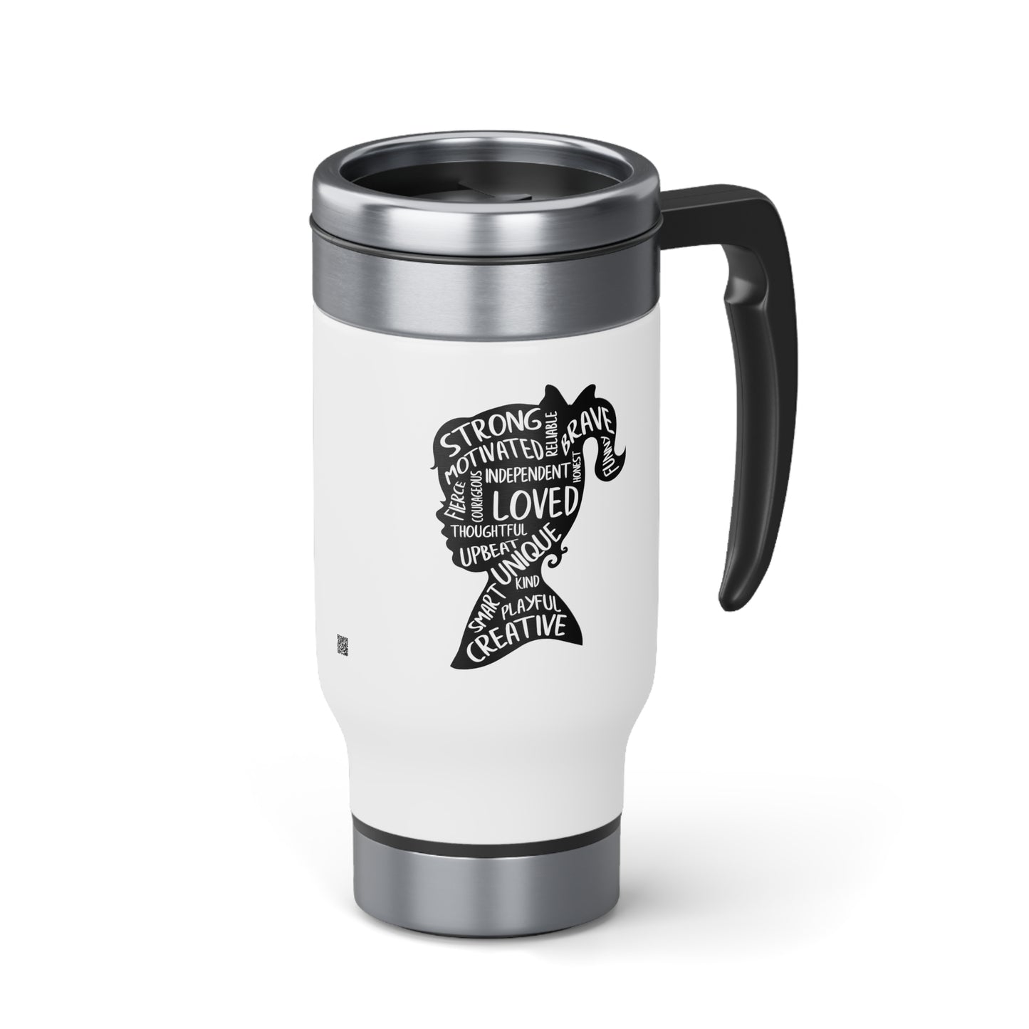 Strong, Independent, Unique Stainless Steel Travel Mug with Handle