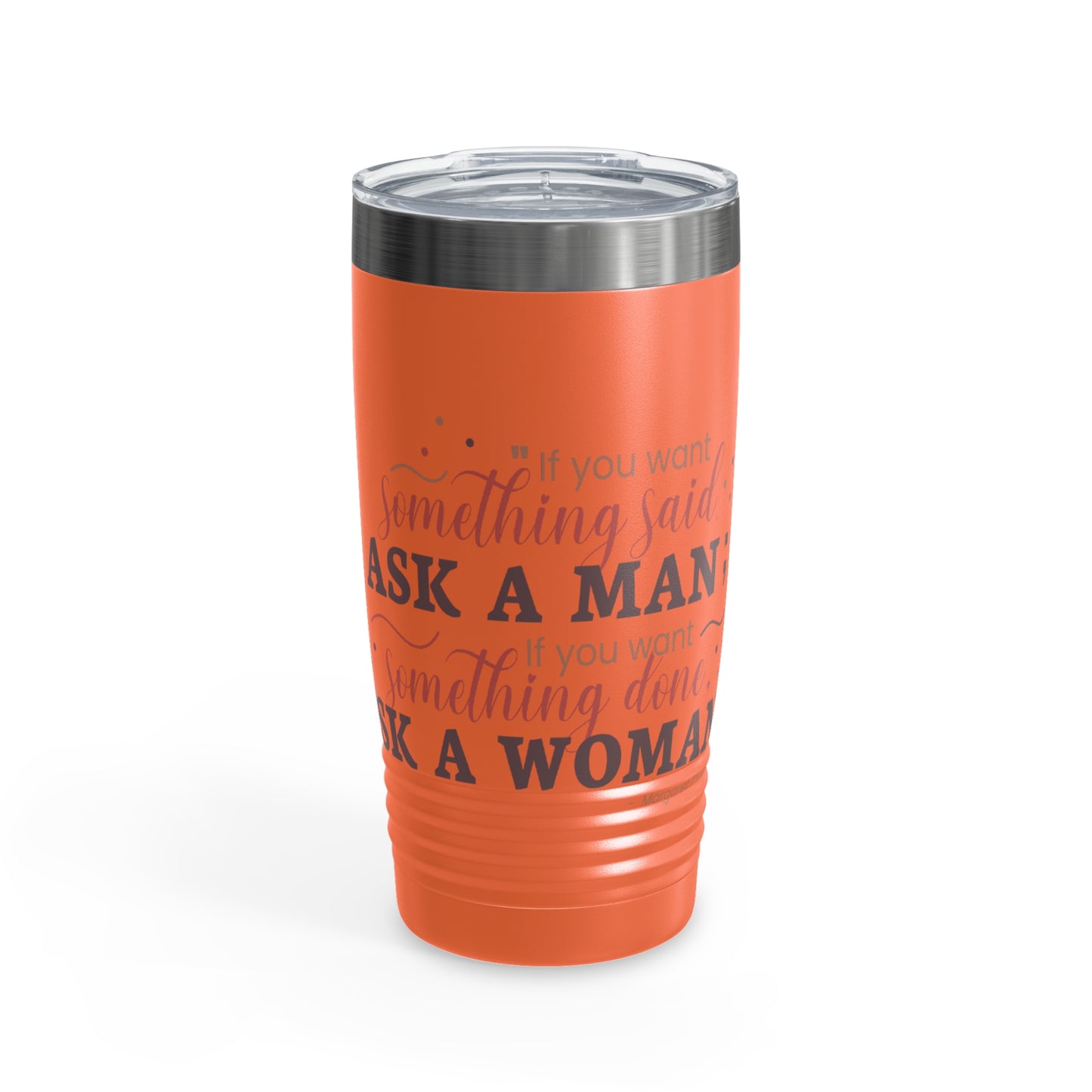 Ask a Woman 20oz Ringneck Tumbler